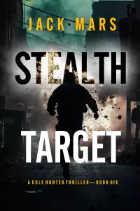 Stealth Target (Cole Hunter #6)