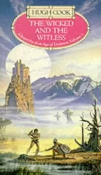 The Wicked and the Witless (Chronicles of an Age of Darkness #5)