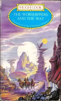 The Worshippers and the Way (Chronicles of an Age of Darkness #9)