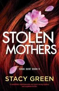 Stolen Mothers (Nikki Hunt #9)
