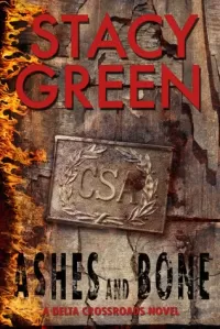 Ashes and Bone (Delta Crossroads Trilogy #3)