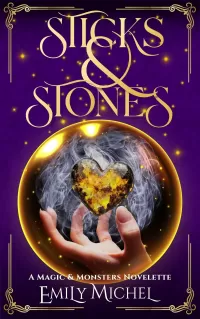 Sticks & Stones (Magic and Monsters #0.5)