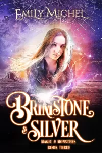 Brimstone & Silver: A Steamy Paranormal Romance (Magic and Monsters #3)