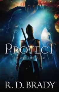 Protect (The Unwelcome Trilogy #1)