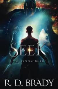 Seek (The Unwelcome Trilogy #2)