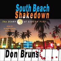 South Beach Shakedown: The Diary of Gideon Pike (The Mick Sever Music #1)