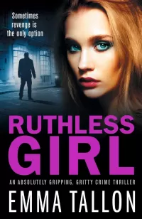 Ruthless Girl (Anna Davis and Freddie Tyler Series #7)