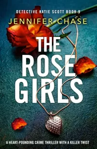 The Rose Girls (Detective Katie Scott #9)