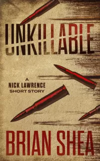 Unkillable (Nick Lawrence #0.5)