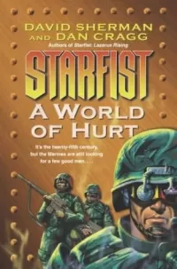 A World of Hurt (Starfist #10)