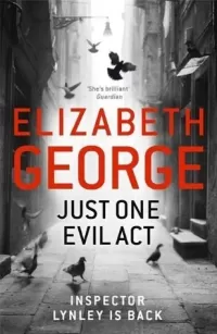 Just One Evil Act (Inspector Lynley #18)