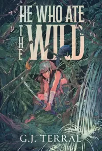 He Who Ate the Wild