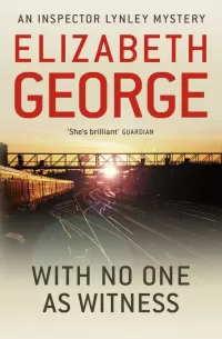 With No One as Witness (Inspector Lynley #13)
