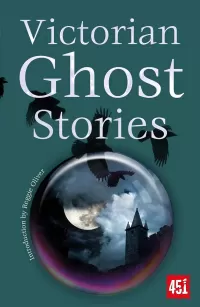Victorian Ghost Stories (Flame Tree 451)