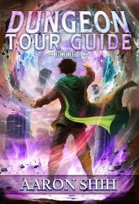 Dungeon Tour Guide: A LitRPG Adventure (Dungeon Tour Guide #1)