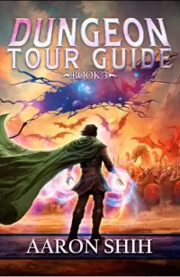 Dungeon Tour Guide 3: A LitRPG Adventure (Dungeon Tour Guide #3)