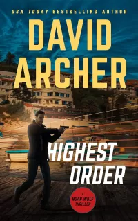 Highest Order (Noah Wolf #10)