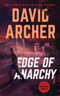 Edge of Anarchy (Noah Wolf #11)