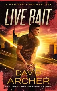 Live bait (A Sam and Indie Novel #7)