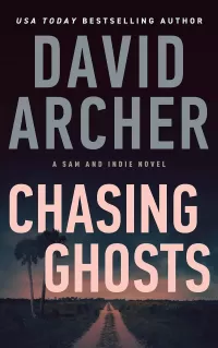 Chasing Ghosts (A Sam and Indie Novel #12)