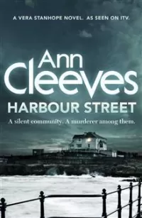 Harbour Street (Vera Stanhope #6)