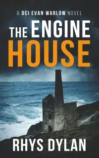 The Engine House (DCI Evan Warlow Crime Thriller #1)
