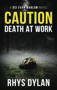 Caution Death At Work (DCI Evan Warlow Crime Thriller #2)