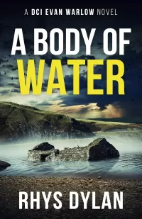 A Body of Water (DCI Evan Warlow Crime Thriller #8)