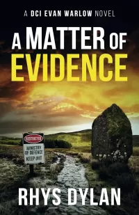 A Matter Of Evidence (DCI Evan Warlow Crime Thriller #12)