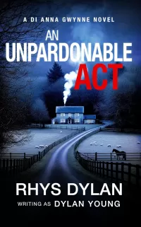 An Unpardonable Act (Detective Anna Gwynne Crime Thrillers #1)