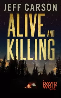 Alive and Killing (David Wolf Mystery Thriller Series #3)