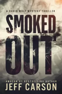 Smoked Out (David Wolf Mystery Thriller Series #6)