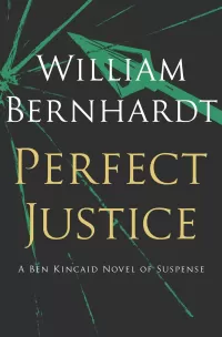 Perfect Justice (Ben Kincaid #4)
