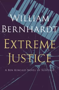 Extreme Justice (Ben Kincaid #7)