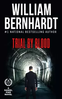 Trial by Blood (Daniel Pike Legal Thriller Series #3)