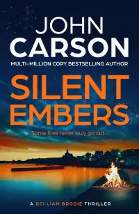 Silent Embers (DCI Liam Brodie #3)