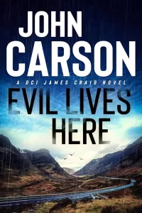 Evil Lives Here (DCI James Craig #5)