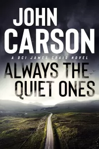 Always The Quiet Ones (DCI James Craig #6)