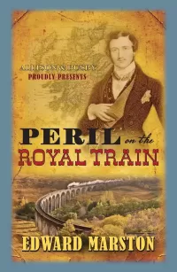 Peril on the Royal Train (Railway Detective #10)