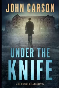 Under The Knife (DI Frank Miller Series #7)