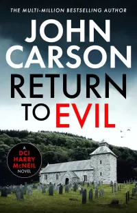 Return to Evil (A DCI Harry McNeil Crime Thriller #1)