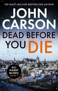 Dead Before You Die (A DCI Harry McNeil Crime Thriller #4)