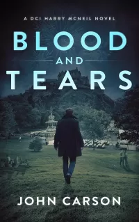 Blood and Tears (A DCI Harry McNeil Crime Thriller #6)