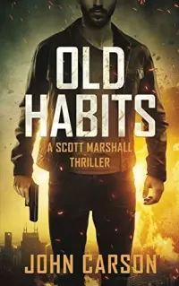 Old Habits (Scott Marshall #1)