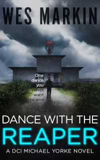 Dance with the Reaper (DCI Michael Yorke Crime Thriller #5)