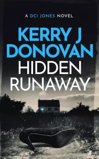 Hidden Runaway (The DCI Jones Casebook #3)
