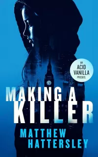 Making a Killer (Acid Vanilla #0.5)
