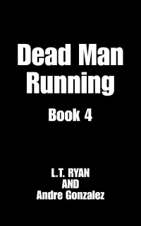 Dead Man Running (Danny Cortez Thrillers #4)