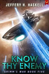 Know Thy Enemy (Grimm's War #5)