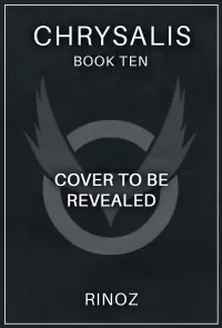 Chrysalis 10: A LitRPG Adventure (Chrysalis #10)